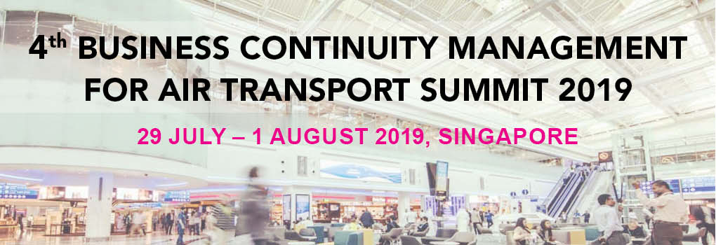 4th Business Continuity Management for Air Transport Summit 2019